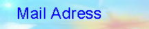 MAIL ADORESS